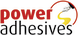 Power Adhesives