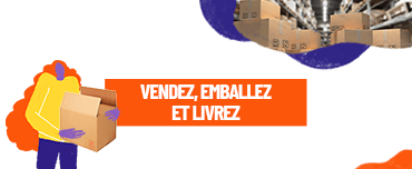 Vendez, emballez et expédiez