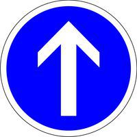 Panneau de signalisation Direction. obligatoire Tout droit - Kelias