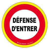 Panneau haute visibilité - Défense d'entrer - Novap