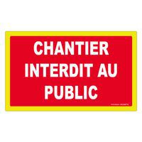 Panneau haute visibilité - Chantier interdit au public - Novap