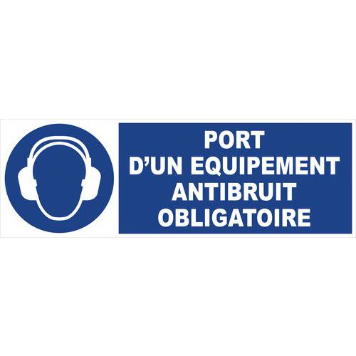 Panneau d'obligation - Port d'un équipement antibruit obligatoire - Rigide