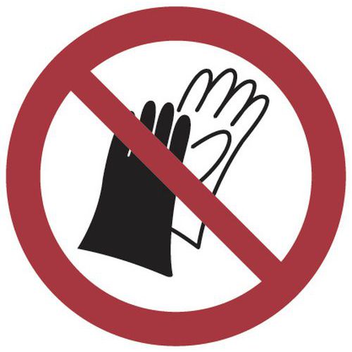 Panneau interdiction - Ne pas porter de gants - Aluminium