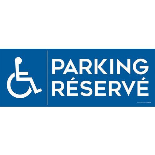 Panneau parking réservé + pictogramme handicapé