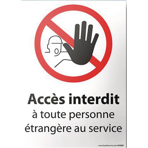Signalisation extérieure accès interdit à toute personne étrangère au service