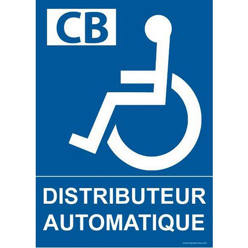Panneau distributeur automatique + picto handicapé