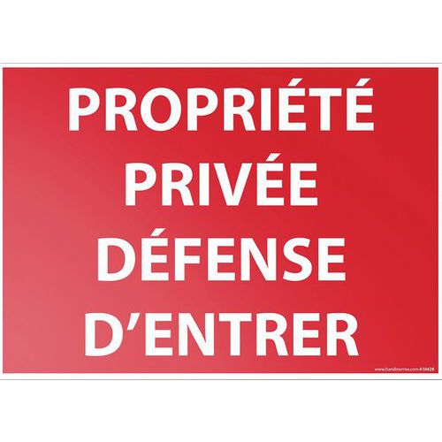 Signalisation propriété privée défense d'entrer