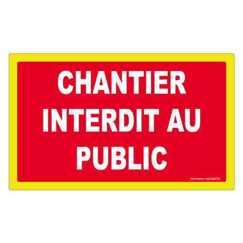 Panneau haute visibilité - Chantier interdit au public - Novap