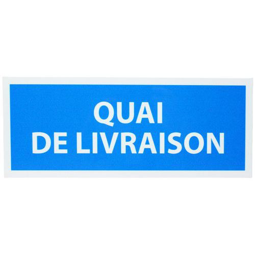 Manutan Expert - Panneau Quai de Livraison Aluminium Rigide 300x120mm - Signalisation Obligation