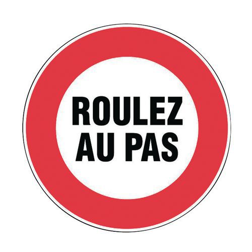 Panneau d'interdiction - Roulez au pas - Rigide Panneau d'interdiction - Roulez au pas - Rigide