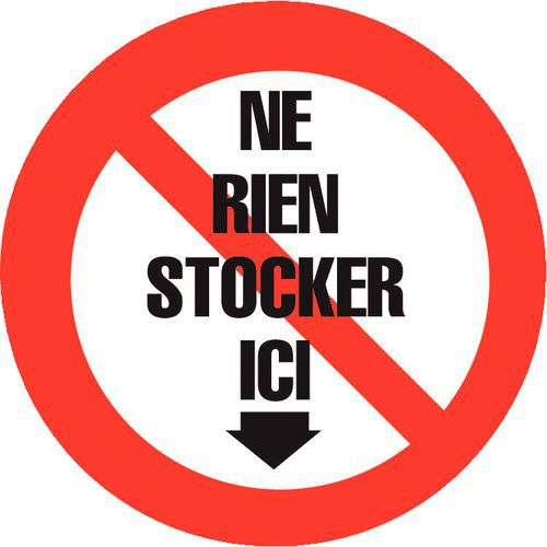 Panneau d'interdiction - Ne rien stocker ici - Rigide Panneau d'interdiction - Ne rien stocker ici - Rigide