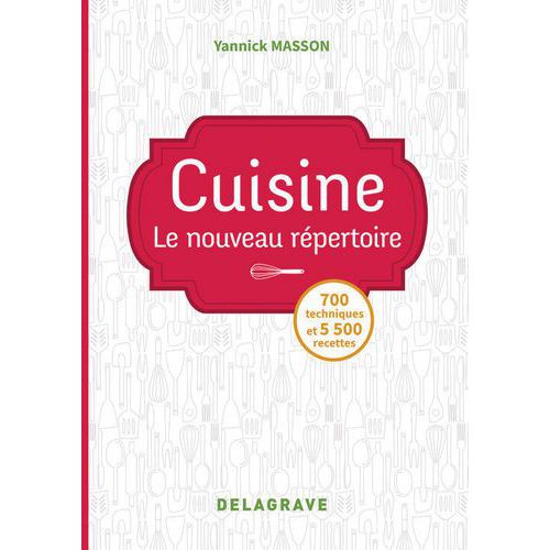 Cuisine Le Nouveau Répertoire Par Yannick Masson