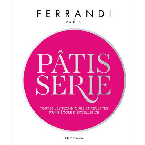 L'essentiel De La Pâtisserie - Livre Professionnel