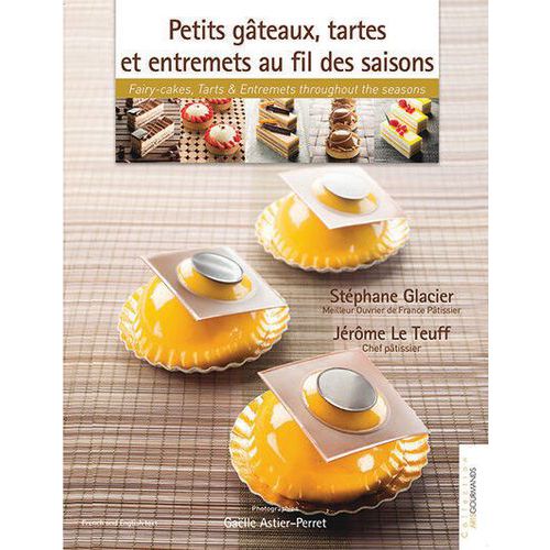 Recettes Saisonnières Petits Gâteaux Tartes Et Entremets