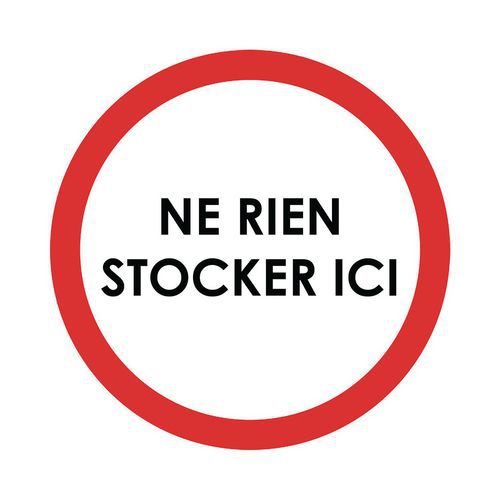 Panneau Rond Ne Rien Stocker Ici Diamètre 200mm Pvc