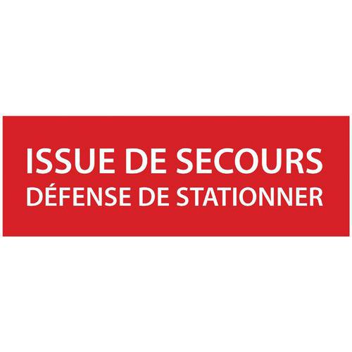 Panneau Issue De Secours Défense De Stationner 210x150mm