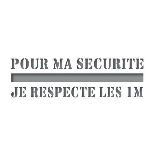 Pochoir ligne de sécurité - Pour ma sécurité, je respecte les 1m - Pochoir ligne de sécurité - Pour ma sécurité, je respecte les 1m -